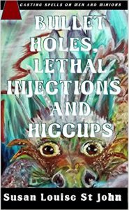 Susan St John's Bullet Holes Lethal Injections and Hiccups